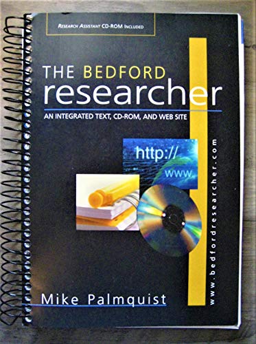 Imagen de archivo de The Bedford Researcher with CD-ROM: An Integrated Text, CD-ROM, and Web Site a la venta por Better World Books