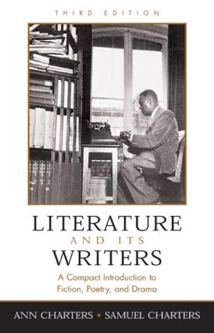 Stock image for Literature and Its Writers: A Compact Introduction to Fiction, Poetry, and Drama for sale by More Than Words