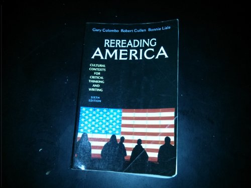 Stock image for Rereading America: Cultural Contexts for Critical Thinking and Writing for sale by SecondSale