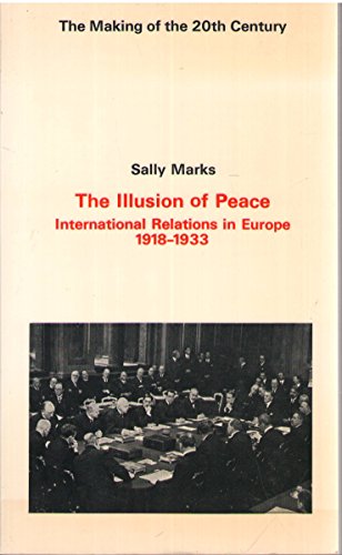 9780312406356: The Illusion of Peace: International Relations in Europe, 1918-1933