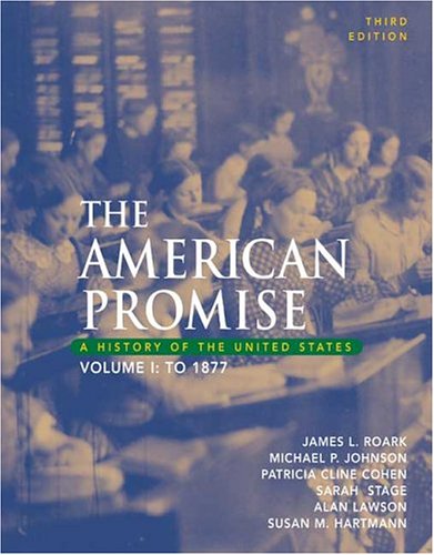 Beispielbild fr The American Promise: A History of the United States, to 1877 zum Verkauf von SecondSale