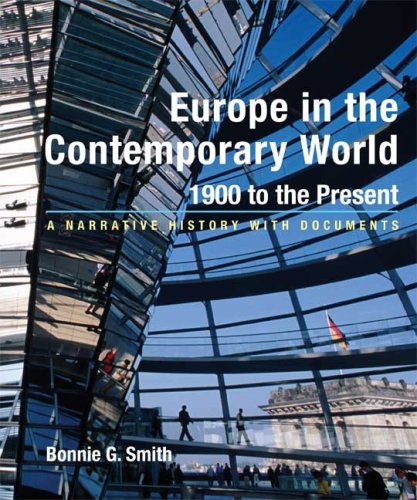 Beispielbild fr Europe in the Contemporary World: 1900 to Present: A Narrative History with Documents zum Verkauf von Open Books