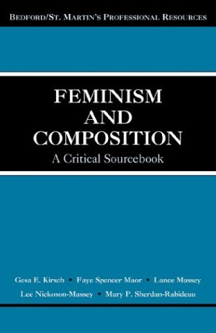 Stock image for Feminism and Composition : A Critical Sourcebook for sale by Better World Books