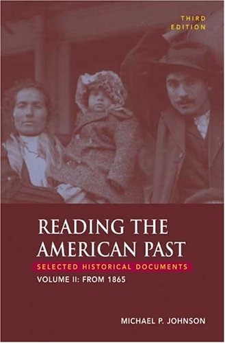 Beispielbild fr Reading the American Past, Volume II: From 1865: Selected Historical Documents zum Verkauf von Wonder Book