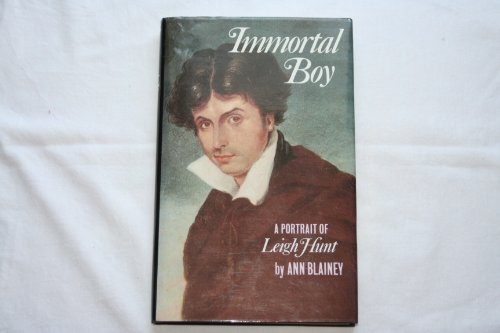 Stock image for Immortal Boy : A Portrait of Leigh Hunt for sale by Better World Books