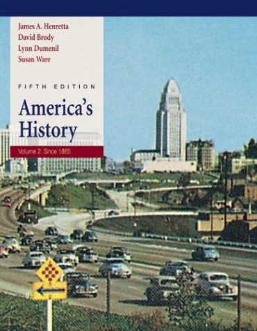 Stock image for America's History: Volume II: Since 1865 for sale by Ozark Relics and Rarities