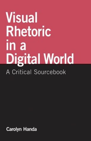 9780312409753: Visual Rhetoric in a Digital World: A Critical Sourcebook