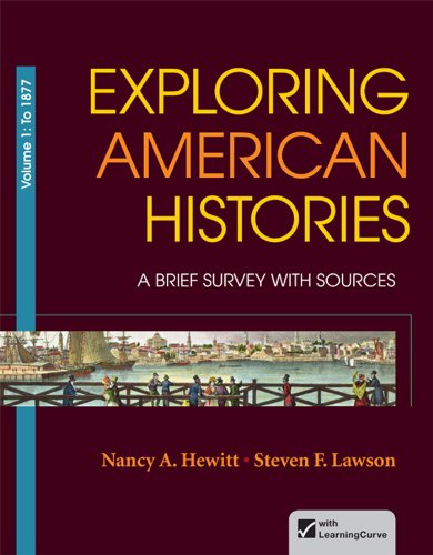 Stock image for Exploring American Histories, Volume 1: A Brief Survey with Sources: To 1877 for sale by ThriftBooks-Dallas