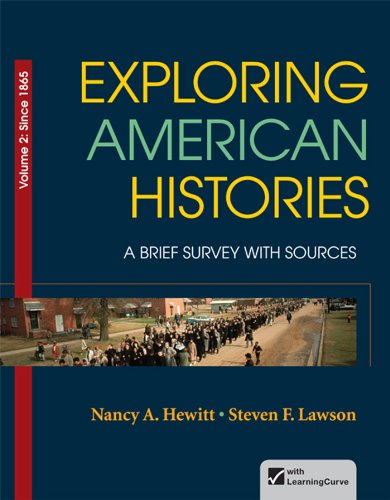 Exploring American Histories, Volume 2: A Brief Survey with Sources (9780312410018) by Hewitt, Nancy A.; Lawson, Steven F.