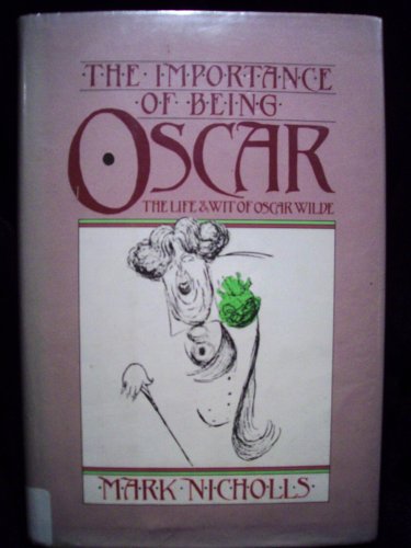 Stock image for The Importance of Being Oscar for sale by Better World Books