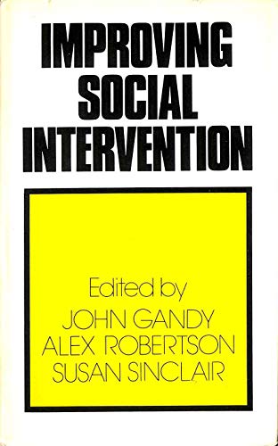Stock image for Improving Social Intervention: Changing Social Policy and Social Work Practice Through Research for sale by Bahamut Media