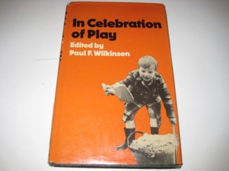 Imagen de archivo de In Celebration of Play a la venta por Green Street Books
