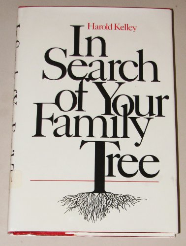 Beispielbild fr In Search of Your Family Tree zum Verkauf von Half Price Books Inc.