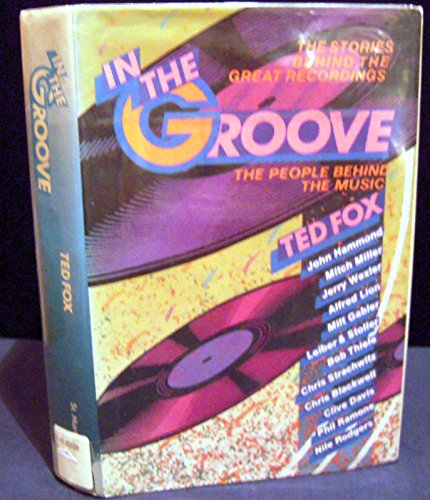 Stock image for In the Groove: The People Behind the Music for sale by WorldofBooks