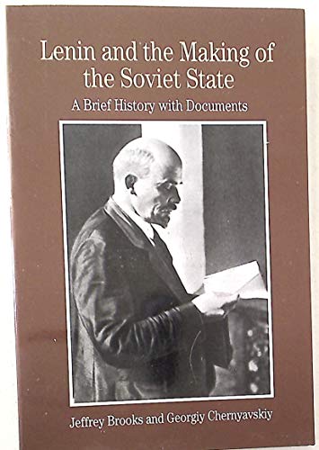 Beispielbild fr Lenin and the Making of the Soviet State : A Brief History with Documents zum Verkauf von Better World Books