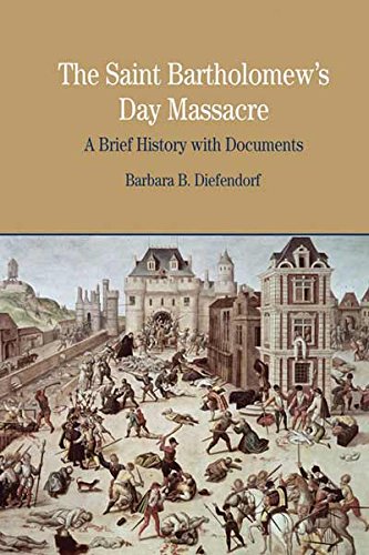 Beispielbild fr The St. Bartholomew's Day Massacre: A Brief History with Documents (Bedford Series in History & Culture (Paperback)) zum Verkauf von SecondSale