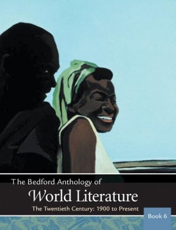 9780312413897: The Bedford Anthology of World Literature, Book 6: The Twentieth Century, 1900-present