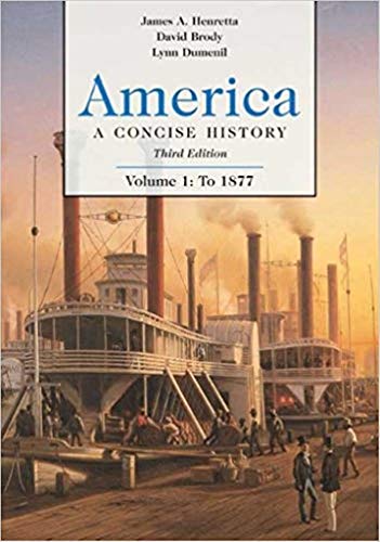 Imagen de archivo de America: A Concise History, Volume 1: To 1877 a la venta por BookHolders