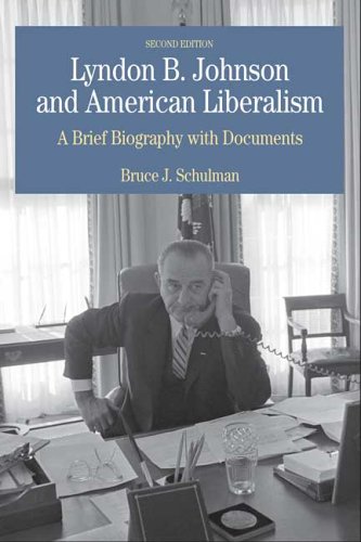 Beispielbild fr Lyndon B. Johnson and American Liberalism: A Brief Biography with Documents (The Bedford Series in History And Culture) zum Verkauf von BooksRun