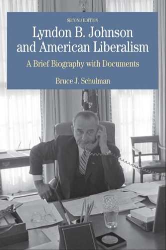 9780312416331: Lyndon B. Johnson and American Liberalism: A Brief Biography with Documents (Bedford Series in History & Culture (Paperback))