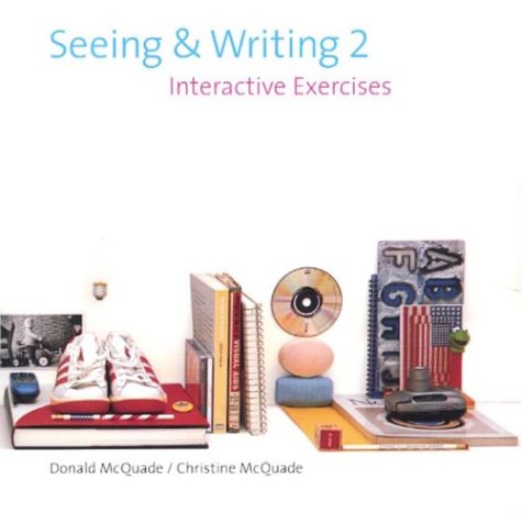 Seeing and Writing Second Edition CD-Rom (9780312416812) by McQuade, Donald; McQuade, Christine