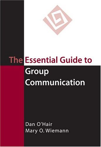Stock image for The Essential Guide to Group Communication for sale by Irish Booksellers
