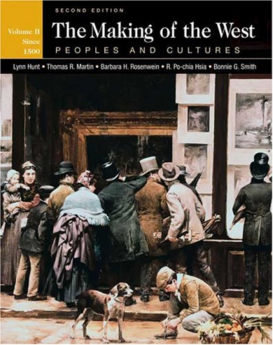 Beispielbild fr The Making of the West: Peoples and Cultures, Vol. 2: Since 1500 zum Verkauf von SecondSale