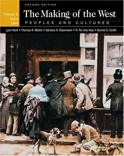 Imagen de archivo de The Making of the West: Peoples And Cultures- Vol. II: Since 1500, 2nd a la venta por a2zbooks