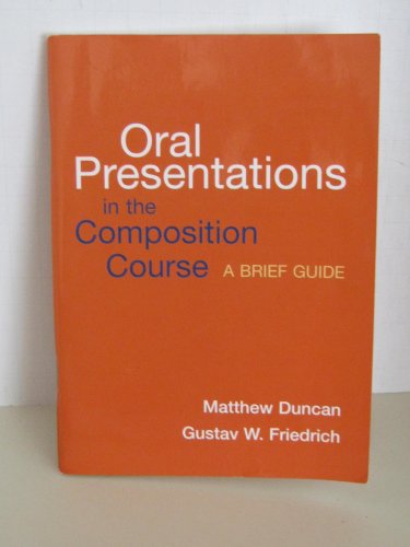 Beispielbild fr Oral Presentations in the Composition Course: A Brief Guide zum Verkauf von BooksRun