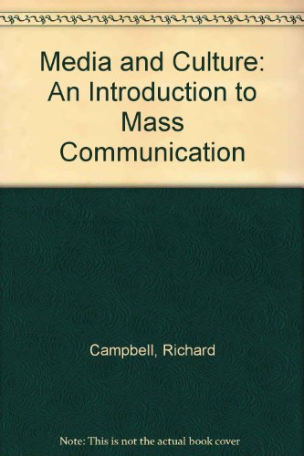 Media and Culture 4e and and Media Career Guide 4e: An Introduction to Mass Communication (9780312418441) by Seguin, James; Campbell, Richard; Martin, Chris; Fabos, Bettina G.