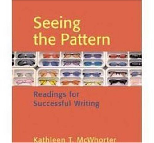 9780312419028: Seeing the pattern: Reading for Successful Writing Edition: first