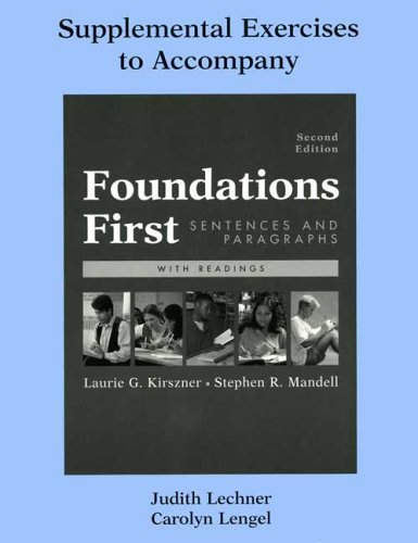 Supplemental Exercises to Accompany Foundations First (9780312419677) by Kirszner, Laurie G.; Mandell, Stephen R.