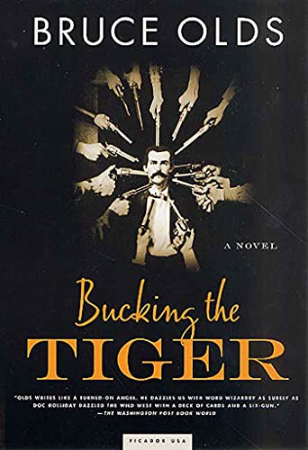 Beispielbild fr Bucking the Tiger: A Novel zum Verkauf von Dan A. Domike