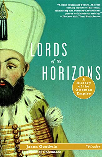 Beispielbild fr Lords of the Horizons: A History of the Ottoman Empire zum Verkauf von Open Books