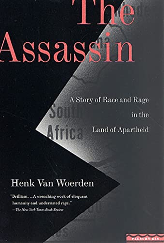 9780312420840: The Assassin: A Story of Race and Rage in the Land of Apartheid