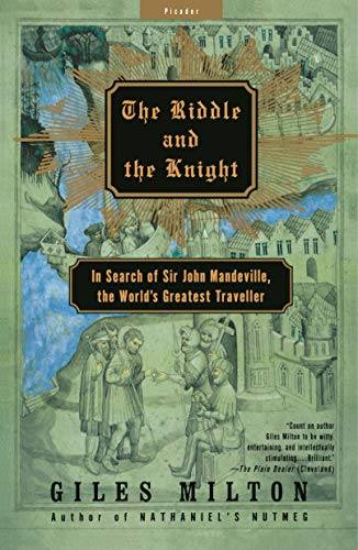 Imagen de archivo de The Riddle and the Knight: In Search of Sir John Mandeville, the World's Greatest Traveller a la venta por SecondSale