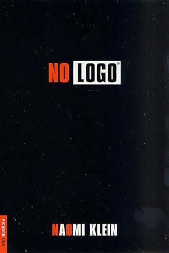 9780312421434: No Logo: No Space No Choice No Jobs