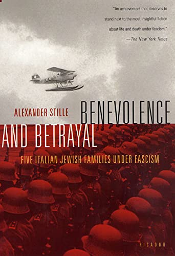 9780312421533: Benevolence and Betrayal: Five Italian Jewish Families Under Fascism