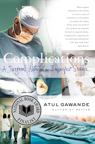 Imagen de archivo de Complications: A Surgeon's Notes on an Imperfect Science a la venta por Gulf Coast Books