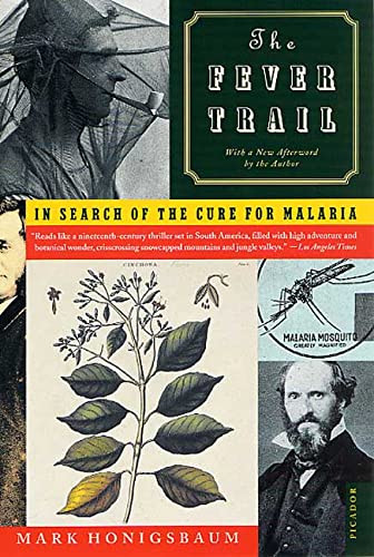 Stock image for The Fever Trail : In Search of the Cure for Malaria for sale by Better World Books