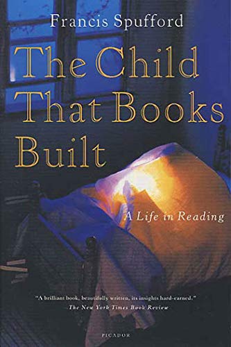 Stock image for The Child That Books Built: A Life in Reading for sale by 2Vbooks