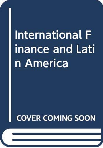 9780312421960: International Finance and Latin America
