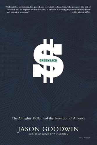 9780312422127: Greenback: The Almighty Dollar and the Invention of America