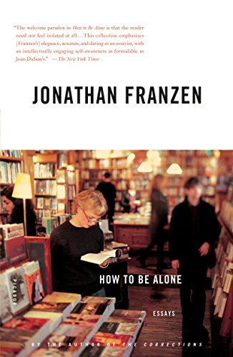 9780312422165: How to Be Alone: Essays