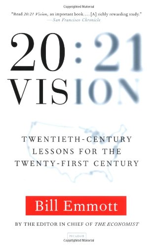 Stock image for 20:21 Vision: Twentieth-Century Lessons for the Twenty-First Century for sale by Wonder Book