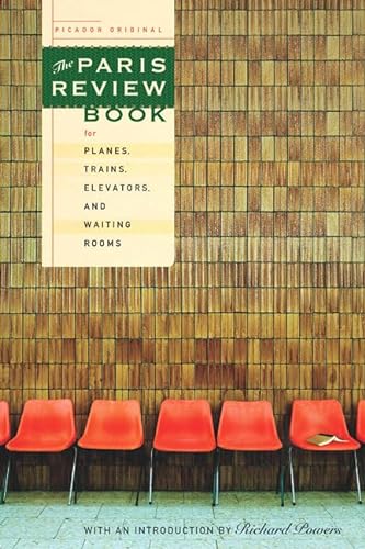 Imagen de archivo de The Paris Review Book for Planes, Trains, Elevators, and Waiting Rooms a la venta por Wonder Book