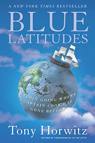 Beispielbild fr Blue Latitudes: Boldly Going Where Captain Cook Has Gone Before zum Verkauf von Orion Tech