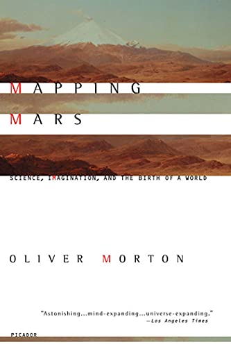 9780312422615: Mapping Mars: Science, Imagination, and the Birth of a World