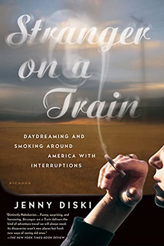 9780312422622: Stranger on a Train: Daydreaming and Smoking Around America with Interruptions [Idioma Ingls]