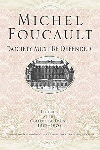 "Society Must Be Defended" (Michel Foucault Lectures at the CollÃ¨ge de France, 5) (9780312422660) by Foucault, Michel